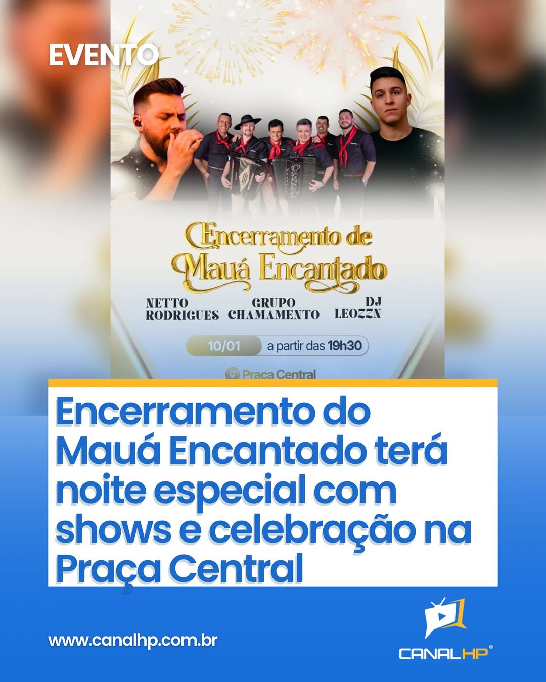 ENCERRAMENTO DO MAUÁ ENCANTADO TERÁ NOITE ESPECIAL COM SHOWS E CELEBRAÇÃO NA PRAÇA CENTRAL