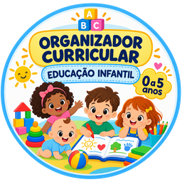 Organizador Curricular - Educação Infantil