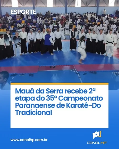 MAUÁ DA SERRA RECEBE 2ª ETAPA DO 35º CAMPEONATO PARANAENSE DE KARATÊ-DO TRADICIONAL