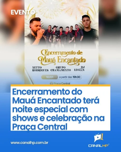 ENCERRAMENTO DO MAUÁ ENCANTADO TERÁ NOITE ESPECIAL COM SHOWS E CELEBRAÇÃO NA PRAÇA CENTRAL