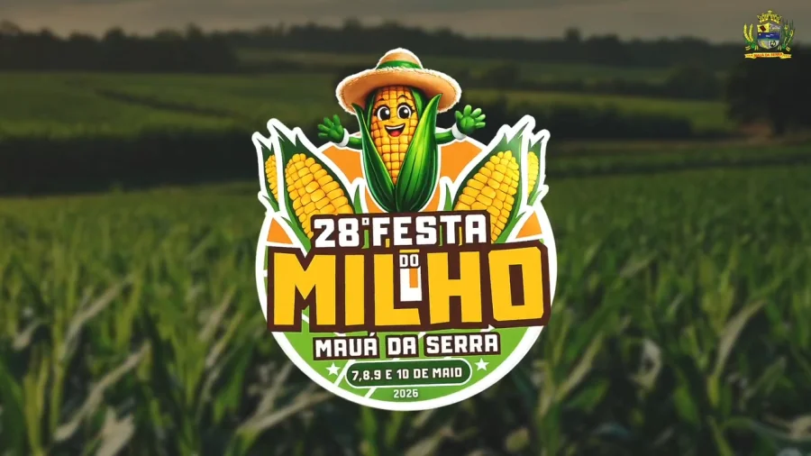O CONVITE ESTÁ FEITO! 28ª . FESTA DO MILHO DE MAUÁ DA SERRA