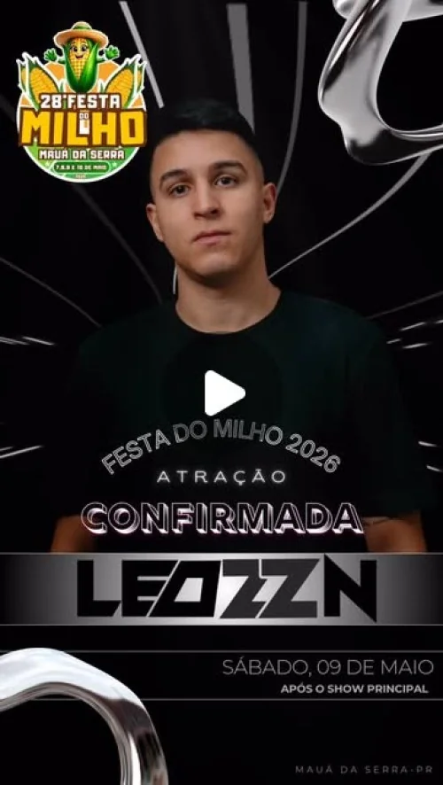 Leozzn- Presença confirmada na 28° Festa do Milho de Mauá da Serra-PR