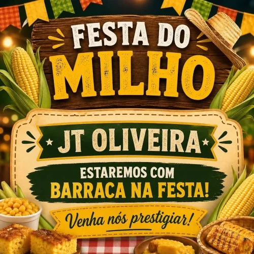 JT OLIVEIRA - ESTAREMOS COM BARRACA NA FESTA! FESTA DO MILHO